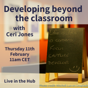 Developing beyond the classroom - with Ceri Jones (webinar)