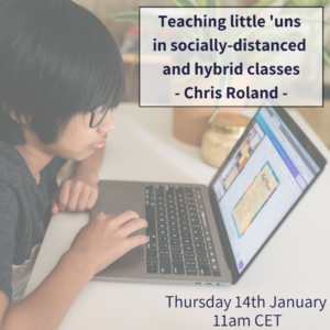 Teaching little 'uns in socially-distanced and hybrid classes - with Chris Roland (webinar)