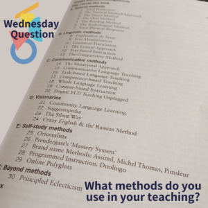 What methods do you use in your teaching? (Wednesday Question)