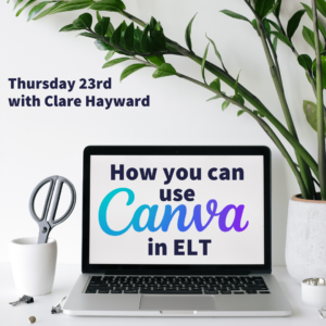How you can use Canva in ELT - with Clare Hayward (webinar)