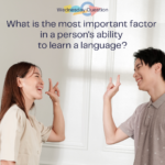 What is the most important factor in a person's ability to learn a language? (Wednesday Question)